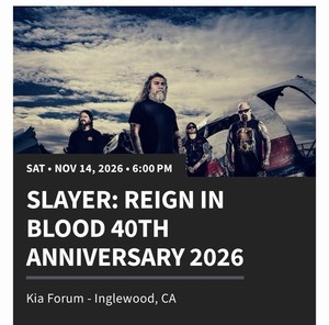 SLAYER REIGN IN BLOOD Ticket Kia Forum 11/14/26
