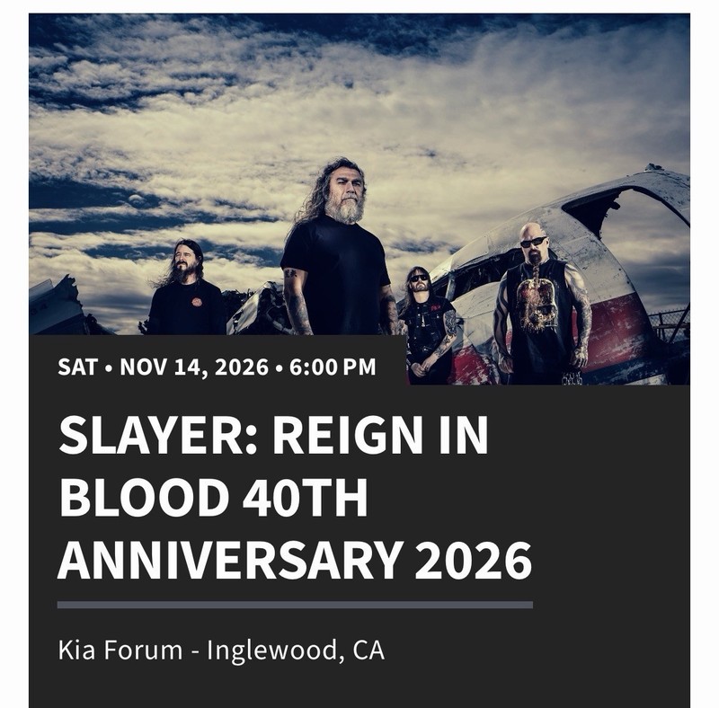 SLAYER REIGN IN BLOOD Ticket Kia Forum 11/14/26