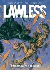Lawless Book Five: Ballots Over Badrock by Dan Abnett Paperback