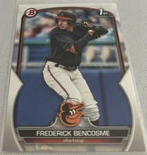 2023 Bowman Baseball Prospects Frederick Bencosme Baltimore Orioles 1st Bowman