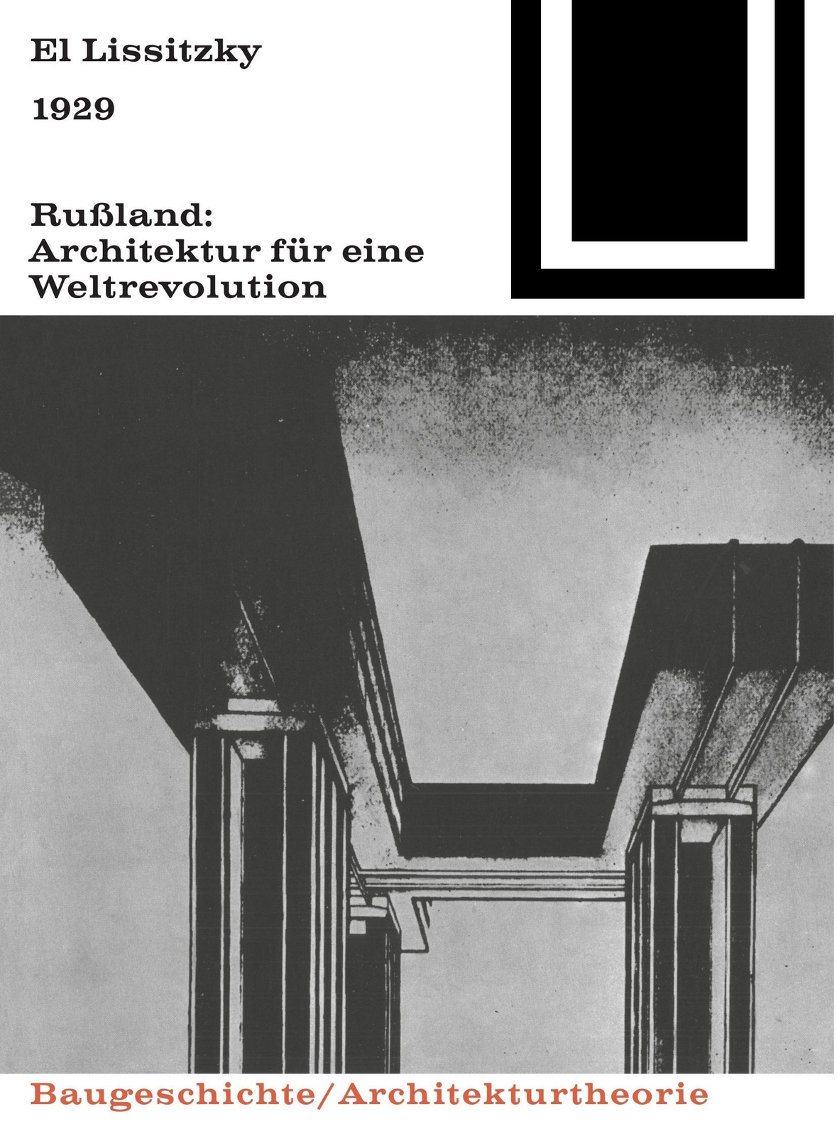 Thumbnail - 1929 Rußland: Architektur Für Eine Weltrevolution | El Lissitzky |