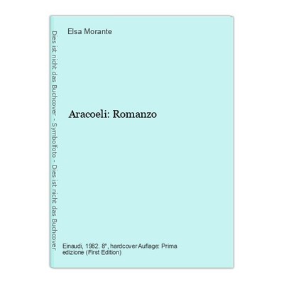 Aracoeli: Romanzo Morante, Elsa: