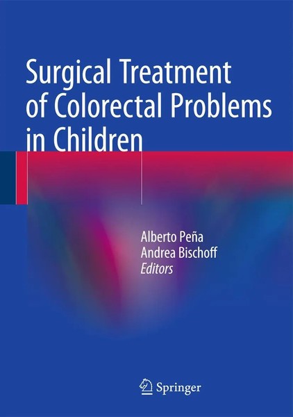 Alberto PeñA (U. A.) | Surgical Treatment Of Colorectal Problems In Children-image
