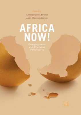 Adeniran - Africa Now!   Emerging Issues and Alternative Perspectives  - X555z