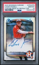 2025 Bowman Chrome Caden Powell 1st Auto Refractor /499🔥PSA 10🔥POP 3🔥