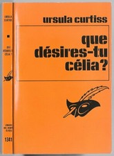 QUE D�SIRES-TU C�LIA ? par Ursula Curtiss traduit par Mr Dauber Coll.Le Masque 