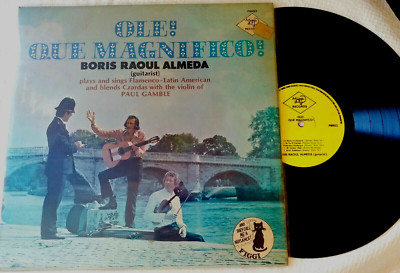 BORIS RAOUL ALMEDA Ole! Que Magnifico LP FIGGI PB-0022 UK Flamenco/Czardas 1977