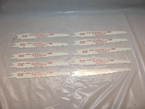 Fit-Al Reciprocating Saw Blades Bi-Metal 6TPI ULB-608S Wood Rough-in *LOT of 10*