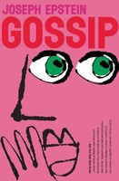 Gossip The Untrivial Pursuit Joseph Epstein Taschenbuch Kartoniert / Broschiert
