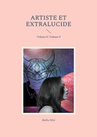 Artiste Et Extralucide Volume 8 / Volume 9 Mellie Eliel Taschenbuch FranzöSisch