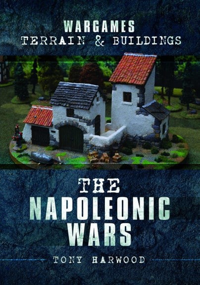WARGAMES TERRAIN AND BUILDINGSThe Napoleonic Wars