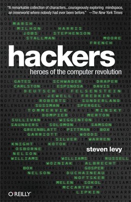 Hackers: Heroes of the Computer Revolution - paperback Levy, Steven