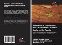 Sachin Kumar Singh (U. A.) | Microalghe E Vermicompost Sulla Malattia Della...