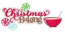 PREMADE SCRAPBOOK-PAPER PIECING-TITLE-SET-HOLIDAY-CHRISTMAS-CHRISTMAS BAKING