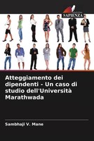 Sambhaji V. Mane | Atteggiamento Dei Dipendenti - Un Caso Di Studio...