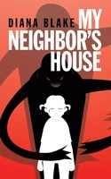 Diana Blake | My Neighbor's House | Taschenbuch | Englisch (2021) | Balboa Press