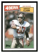 1987 Topps #116 Dwight Clark San Francisco 49ers Football Card 33974