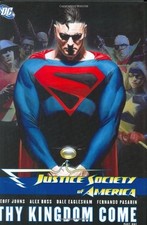 JUSTICE SOCIETY OF AMERICA VOL. 2: THY KINGDOM COME, PART By Geoff Johns & Alex