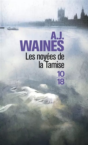 Les Noyées de la Themse, A. J. WAINES