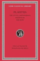 Titus Maccius Plautus | The Little Carthaginian. Pseudolus. The Rope | Buch