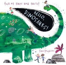 Hello, Dinosaurs!: (An Educational Lift-the-Flap Board Book for Young Dinosa...