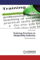 Suruchi Pandey | Training Practices In Hospitality Industry | Taschenbuch