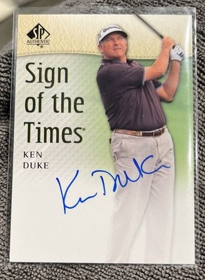 2013 SP Authentic Sign Times AUTO Ken Due #SOTT-KD PGA Golf Card