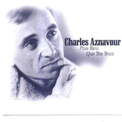 Aznavour, Charles - Plus Bleu Que tes Yeux CD NEU