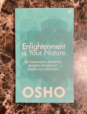 Enlightenment Is Your Nature : The Fundamental Difference Between - New