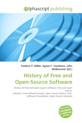 History of Free and Open-Source Software | Frederic P. Miller (u. a.) | Buch
