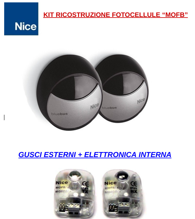 Rigenera le Fotocellule Nice MOFB - Kit Originale Sicurezza Cancello