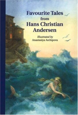 Favourite Tales from Hans Christian Andersen