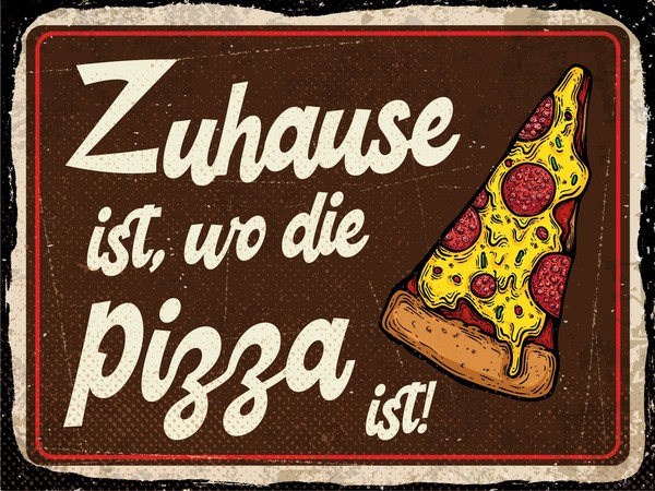 Blechschild 30X40 Cm Zuhause Ist, Wo Die Pizza Ist Deko Schild Deko Geschenk Sc-image