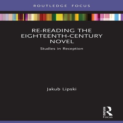 Re-Reading the Eighteenth-Century Novel Studies in Reception Jaku