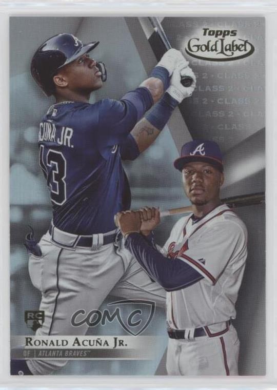 2018 Topps Gold Label Class 2 Ronald Acuna Jr Ronald Acuña Jr #99 0s5s