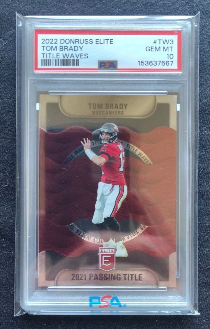 Tom Brady 2022 Donruss Elite Title Wave #TW3 ed/349 PSA 10