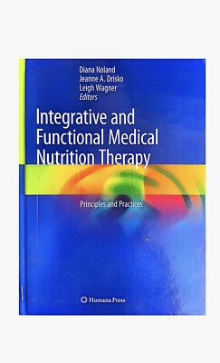Integrative and Functional Medical Nutrition Therapy: Principles