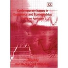 Contemporary Issues in Economics and Econometrics: Theory and Application by Edward Elgar Publishing Ltd (Hardback, 2004)