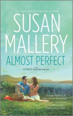 Almost Perfect (Fool's Gold, Book 2) - Mass Market Paperback - GOOD