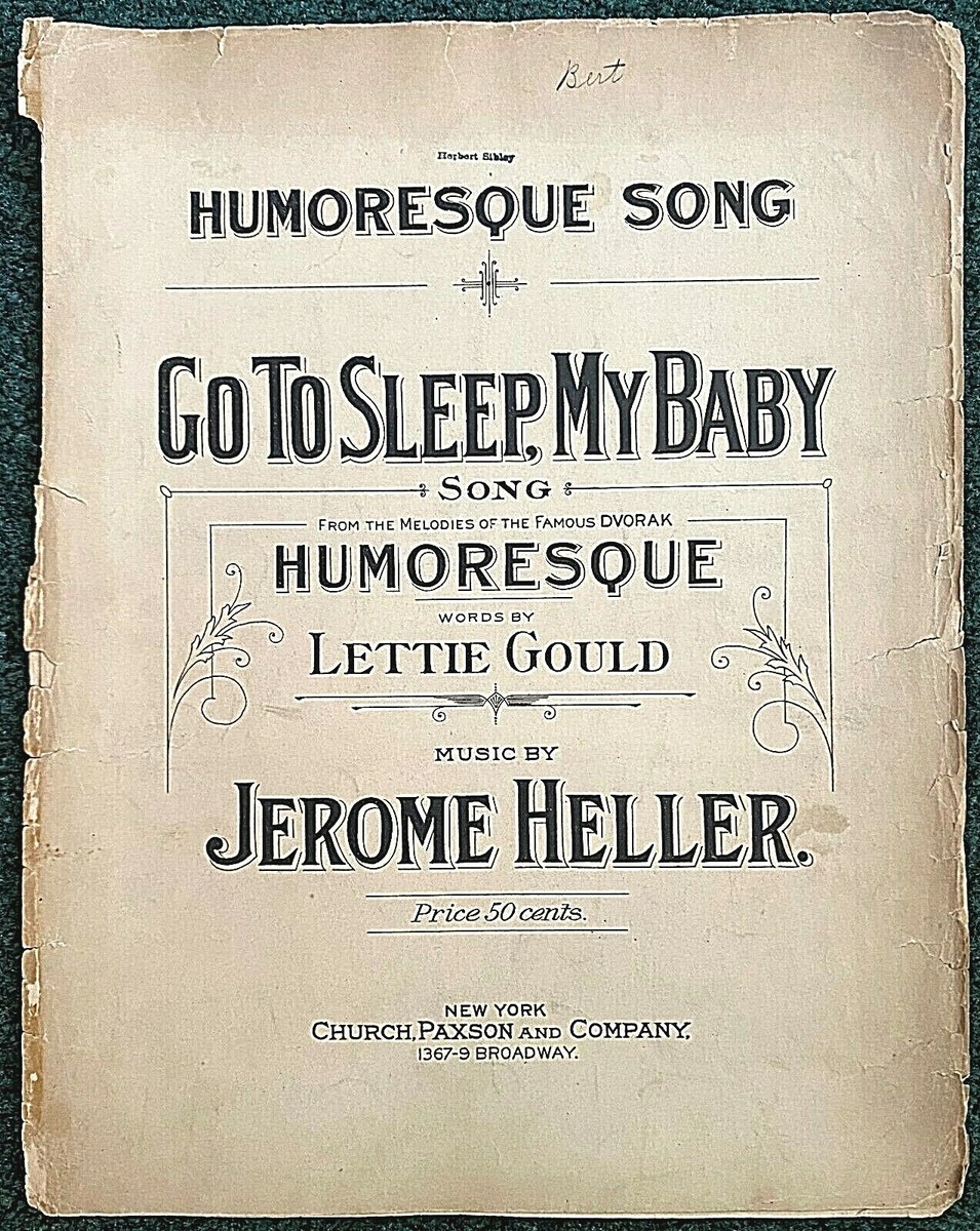 Antique 1914 Go To Sleep, My Baby Song Sheet Music-Humoresque-By Jerome  Heller