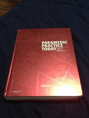 Paramedic Practice Today: Above and Beyond, Vol. 1