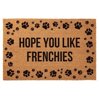 Funny Coir Doormat Hope You Like Frenchies Welcome Front Porch Decor Doormat ...