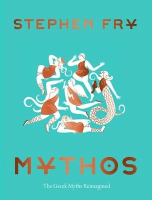 Stephen Fry Mythos (Gebundene Ausgabe) Stephen Fry's Greek Myths
