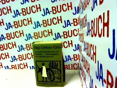 Das grüne Gnu und andere Erzählungen aus Südafrika Elisabeth, Schnack und Kohler