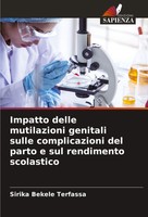 Impatto Delle Mutilazioni Genitali Sulle Complicazioni Del Parto E Sul...