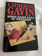 NONE DARE CALL IT TREASON CATHERINE GAVIN BOOK CLUB 1ST 1978 HARDCOVER