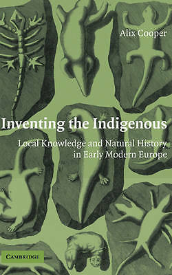Inventing the Indigenous Cooper Hardback Cambridge University Press