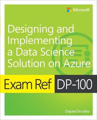 Prüfung Ref DP-100 Entwerfen und Implementieren einer Data Science-Lösung auf Azure