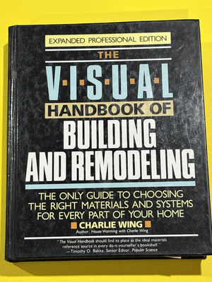 #ad Visual Handbook of Building and Remodeling by Charlie Wing $35.00