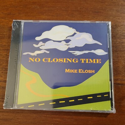 Mike Elosh CD Album No Closing Time 2004 Acoustic Folk Washington DC Maryland
